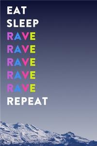 Eat Sleep Rave Repeat