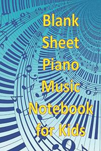 Blank Sheet Piano Music Notebook for Kids