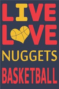 Live Love Nuggets Basketball