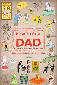 How to Be a Dad