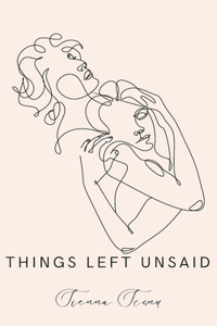 Things Left Unsaid