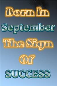 Born In September The Sign Of Success