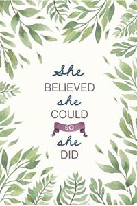 She Believed She Could So She Did