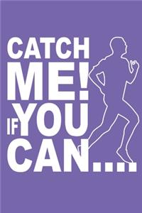 Catch Me If You Can