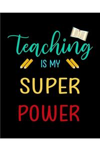 Teaching Is My Super Power