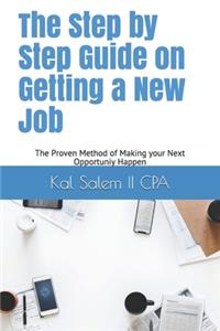 The Step by Step Guide on Getting a New Job