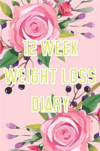 12 Week Weight Loss Diary