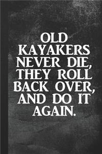 Old Kayakers Never Die