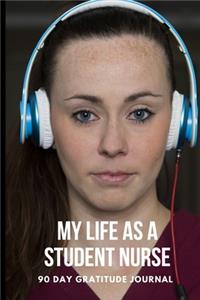 My Life As A Student Nurse