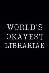 Worlds Okayest Librarian