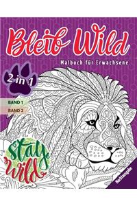 Bleib Wild - 2 in 1 - Nachtausgabe