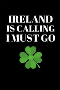 Ireland Is Calling I Must Go - Irish Journal