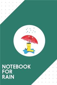 Notebook for Rain