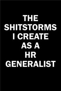 The Shitstorms I Create As A HR Generalist