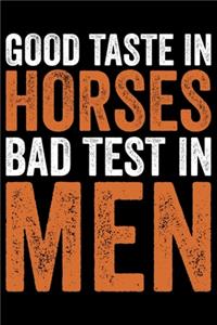 Good Taste In Horses Bad Test In Men