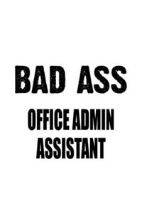 Bad Ass Office Admin Assistant