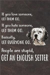Get An English Setter Notebook Journal