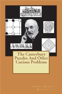 The Canterbury Puzzles and Other Curious Problems