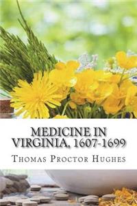 Medicine in Virginia, 1607-1699