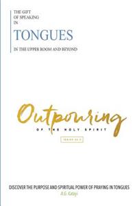 Gift of Speaking in Tongues in the Upper Room and Beyond