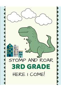 Stomp and Roar 3rd Here I Come Back to School Composition Notebook for Boy