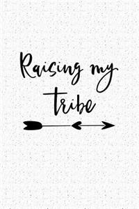 Rising My Tribe