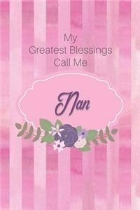 My Greatest Blessings Call Me Nan