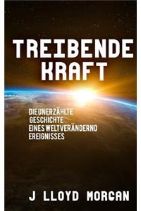 Treibende Kraft