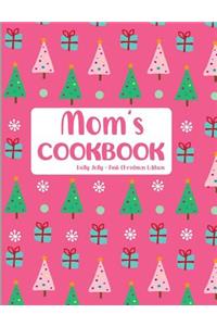 Mom's Cookbook Holly Jolly Pink Christmas Edition