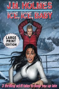 Ice, Ice, Baby LARGE PRINT EDITION