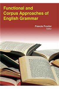 FUNCTIONAL & CORPUS APPROACHES OF ENGLISH GRAMMAR
