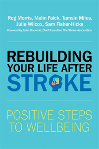Rebuilding Your Life After Stroke