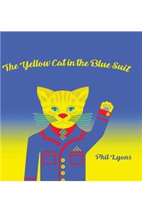 The Yellow Cat in the Blue Suit
