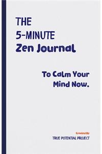 The 5-Minute Zen Journal