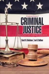 A Customized Version of Criminal Justice Designed Specifically for Phillip M. Galli at University of Wisconsin, River Falls