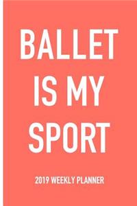 Ballet Is My Sport