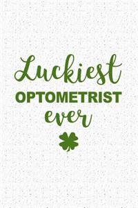 Luckiest Optometrist Ever