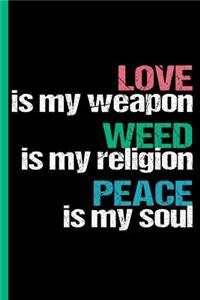 Love Weed Peace