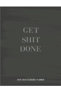 2019-2020 Academic Planner Get Shit Done