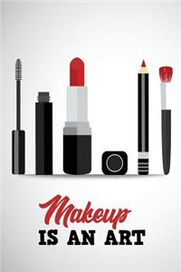 Makeup Is an Art