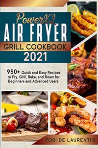 Powerxl Air Fryer Grill Cookbook 2021