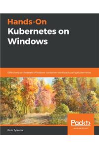 Hands-On Kubernetes on Windows