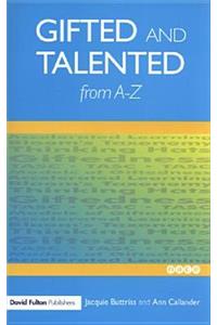 Gifted and Talented Education from A-Z