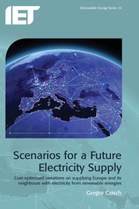 Scenarios for a Future Electricity Supply