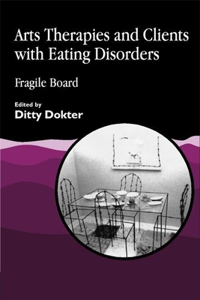 Arts Therapies and Clients with Eating Disorders