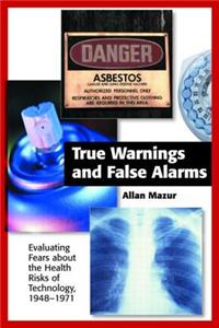 True Warnings and False Alarms