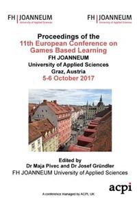 Ecgbl17; Proceedings of the 11th European Conference on Game-Based Learning