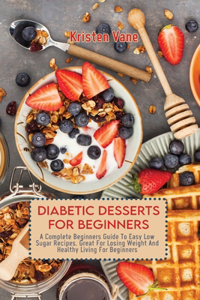 Diabetic Desserts for Beginners