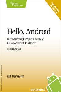 Hello, Android: Introducing Google's Mobile Development Platform