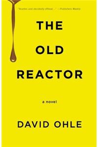 The Old Reactor